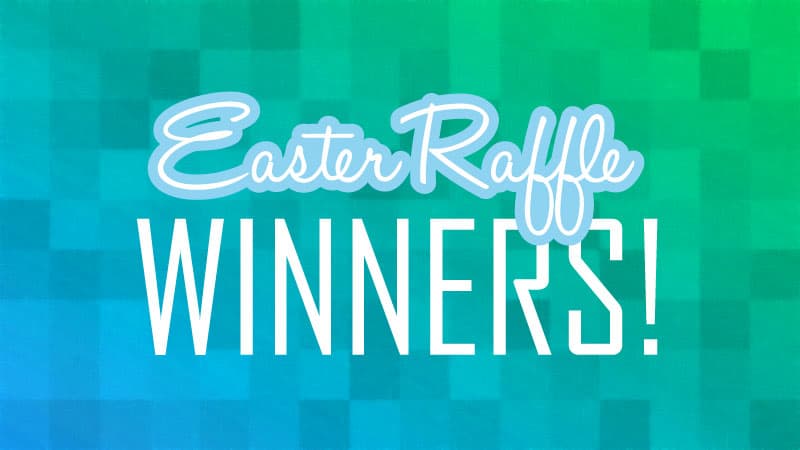 Easter Raffle Winners 2017